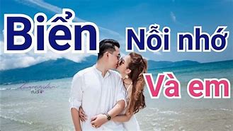 Biển Nỗi Nhớ Và Em Karaoke Song Ca