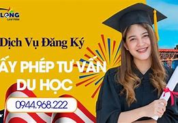 Điều Kiện Xin Giấy Phép Tư Vấn Du Học